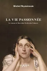 Book cover of La vie passionnée by Unknown