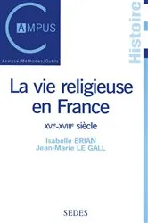 Book cover of La vie religieuse en France, XVIe-XVIIIe siècle by Unknown