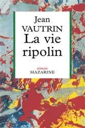 Book cover of La Vie ripolin by Unknown