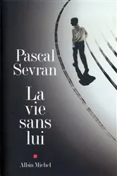 Book cover of La Vie sans lui by Pascal Sevran