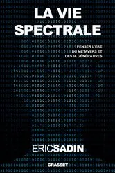 Book cover of La vie spectrale by Eric Sadin
