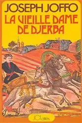 Book cover of La vieille dame de Djerba by Joseph Joffo