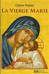 Book cover of La Vierge Marie by Soeur Claire Patier