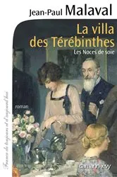 Book cover of La Villa des Térébinthes - Les noces de soie T2 by Jean-Paul Malaval