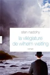 Book cover of La Villégiature de Wilhelm Weitling by Sten Nadolny