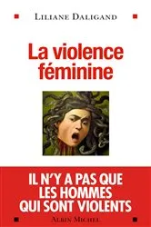 Book cover of La Violence féminine by Liliane Daligand