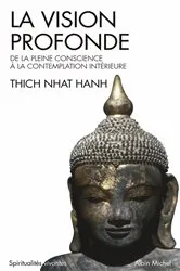 Book cover of La Vision profonde by Thich Nhat Hanh