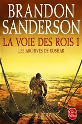 Book cover of La Voie des Rois, volume 1 (Les Archives de Roshar, Tome 1) by Brandon Sanderson