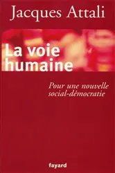 Book cover of La Voie humaine by Jacques Attali