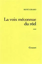 Book cover of La voix méconnue du réel by René Girard