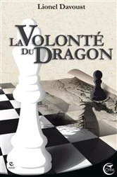 Book cover of La Volonté du Dragon by Lionel Davoust