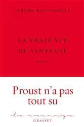 Book cover of La Vraie Vie de Vinteuil by Jérôme Bastianelli