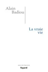 Book cover of La vraie vie by Alain Badiou