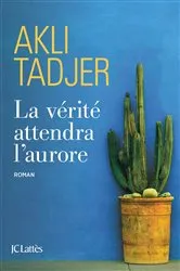 Book cover of La vérité attendra l'aurore by Unknown