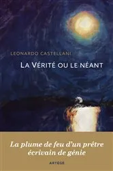 Book cover of La Vérité ou le néant by Leonardo Castellani