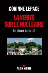 Book cover of La Vérité sur le nucléaire by Corinne Lepage