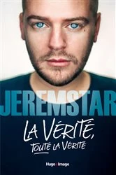 Book cover of La vérité, toute la vérité by Jeremstar