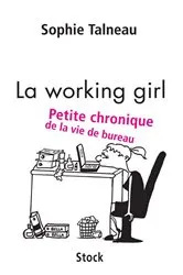 Book cover of La working girl by Sophie Talneau