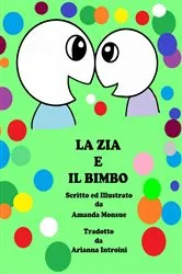 Book cover of La Zia e Il Bimbo by Unknown