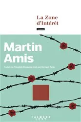 Book cover of La Zone d'intérêt by Martin Amis