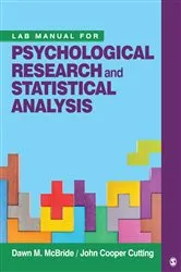 Book cover of Lab Manual for Psychological Research and Statistical Analysis by Dawn M. McBride
