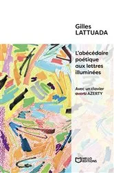 Book cover of L'abécédaire poétique aux lettres illuminées by Gildaph