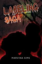 Book cover of Labeling Saga by Marvina Sims