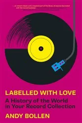 Book cover of Labelled with Love by Andy Bollen