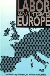 Book cover of Labor and an Integrated Europe by Lloyd Ulman