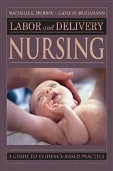 Book cover of Labor and Delivery Nursing by Michelle Murray