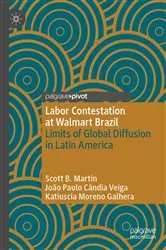 Book cover of Labor Contestation at Walmart Brazil by Scott B. Martin