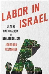 Book cover of Labor in Israel by Jonathan Preminger