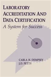 Book cover of Laboratory Accreditation and Data Certification by Carla H. Dempsey