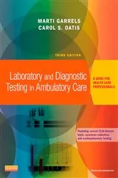 Book cover of Laboratory and Diagnostic Testing in Ambulatory Care - E-Book (3rd ed.) by Garrels MSA, MT(ASCP), CMA (AAMA), Martha (Marti)
