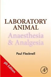 Book cover of Laboratory Animal Anaesthesia and Analgesia (5th ed.) by Paul Flecknell