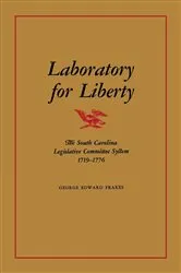 Book cover of Laboratory for Liberty by George Edward Frakes