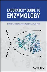 Book cover of Laboratory Guide to Enzymology by Geoffrey A. Holdgate