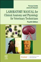Book cover of Laboratory Manual for Clinical Anatomy and Physiology for Veterinary Technicians - E-Book (4th ed.) by Colville DVM, MSc, Thomas P.