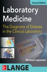 Book cover of Laboratory Medicine Diagnosis of Disease in Clinical Laboratory 2/E (2nd ed.) by Michael Laposata