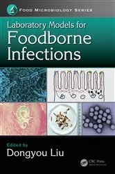 Book cover of Laboratory Models for Foodborne Infections by Dongyou Liu