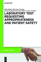 Book cover of Laboratory Test requesting Appropriateness and Patient Safety by María Salinas