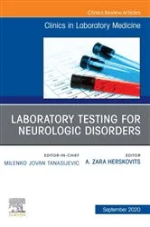 Book cover of Laboratory Testing for Neurologic Disorders, An Issue of the Clinics in Laboratory Medicine by A. Zara Herskovits