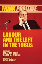 Book cover of Labour and the left in the 1980s by Jonathan Davis