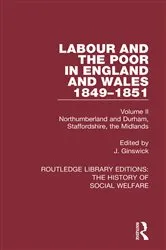 Book cover of Labour and the Poor in England and Wales - The letters to The Morning Chronicle from the Correspondants in the Manufacturing and Mining Districts, the Towns of Liverpool and Birmingham, and the Rural Districts by J. Ginswick