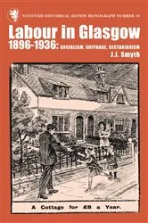 Book cover of Labour in Glasgow, 1896-1936 by J.J. Smyth