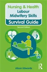 Book cover of Labour Midwifery Skills (2nd ed.) by Alison Edwards