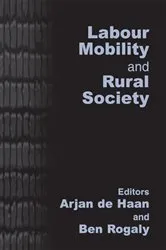 Book cover of Labour Mobility and Rural Society by Arjan de Haan