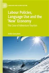 Book cover of Labour Policies, Language Use and the ‘New’ Economy by Kellie Gonçalves
