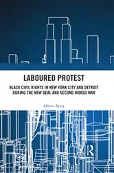 Book cover of Laboured Protest by Oliver Ayers