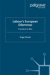 Book cover of Labour's European Dilemmas by R. Broad